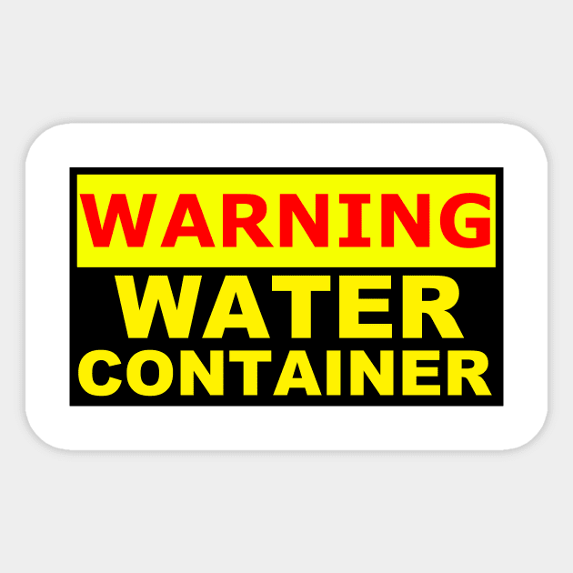 warning water container Sticker by Context